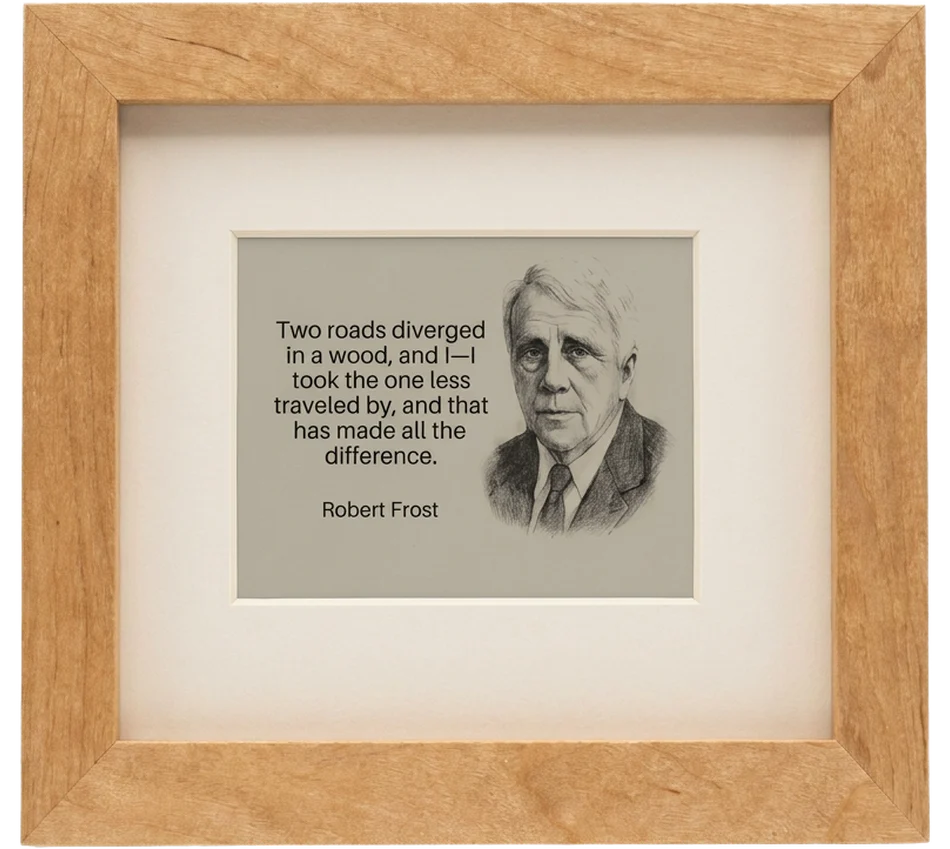 Mindrise in oak, seen from the front, showing a Robert Frost quote